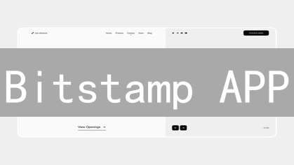 Bitstamp APP：随时随地交易加密货币，安全便捷的数字资产管理