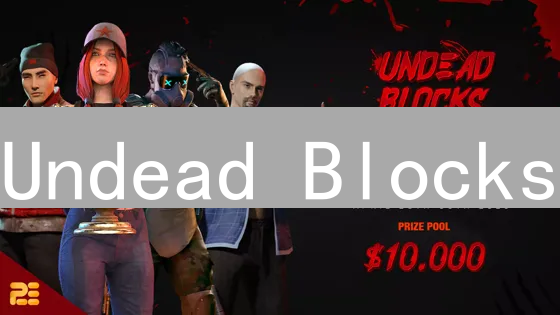 Undead Blocks：边玩边赚？区块链僵尸射击游戏深度评测！